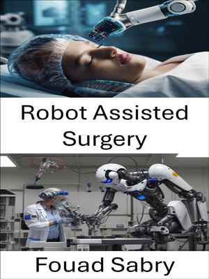 cover image of Robot Assisted Surgery